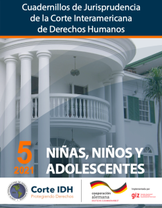 Cuadernillo de Jurisprudencia Corte IDH. 5. Niñas, niños y adolescentes