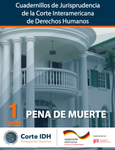 Cuadernillo de jurisprudencia Corte IDH. 1. Pena de muerte
