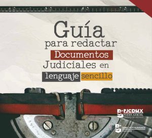 Guía para redactar documentos judiciales en lenguaje sencillo