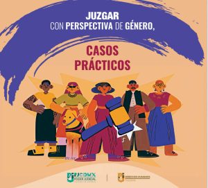 Juzgar con Perspectiva de Género: Casos Prácticos